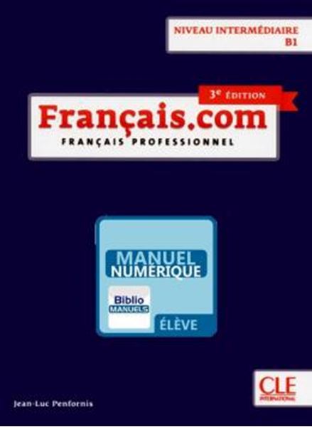 Picture of FRANCAIS.COM - INTERMEDIAIRE - LIVRE DE L´ELEVE VERSION NUMERIQUE - 3EME ED.