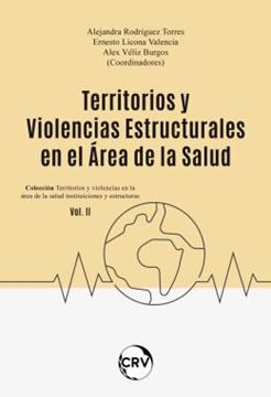Imagem de TERRITORIOS Y VIOLENCIAS ESTRUCTURALES EN EL AREA DE LA SALUD - VOL. 2