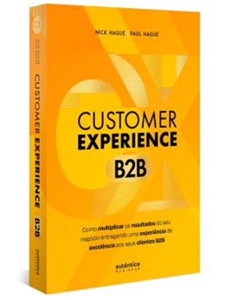 Picture of CUSTOMER EXPERIENCE B2B - COMO MULTIPLICAR O RESULTADO DO SEU NEGOCIO ENTREGANDO UMA EXPERIENCIA DE EXCELENCIA AOS SEUS CLIENTES B2B
