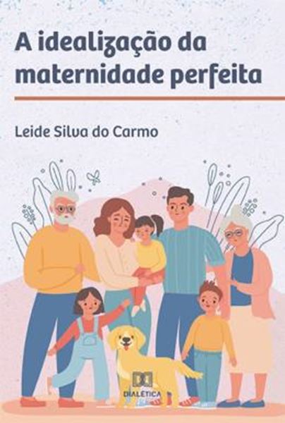 Picture of A IDEALIZACAO DA MATERNIDADE PERFEITA