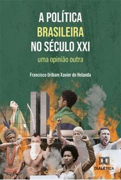 Imagem de A POLITICA BRASILEIRA NO SECULO XXI