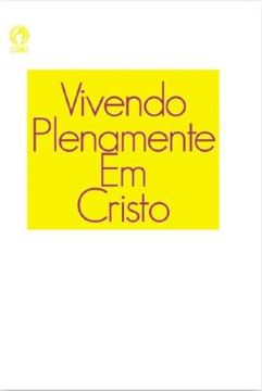Imagem de VIVENDO PLENAMENTE EM CRISTO