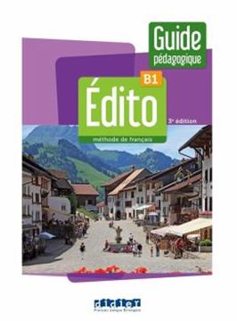 Imagem de EDITO B1 - GUIDE PEDAGOGIQUE - 3EME ED.