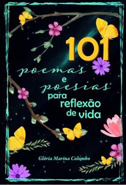 Picture of 101 POEMAS E POESIAS PARA REFLEXAO DE VIDA