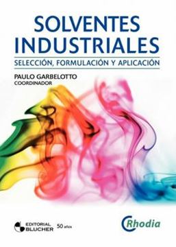 Imagem de SOLVENTES INDUSTRIALES - SELECCION, FORMULACION Y APLICACION