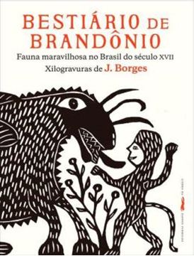 Imagem de BESTIARIO DE BRANDONIO - FAUNA MARAVILHOSA NO BRASIL DO SECULO XVII