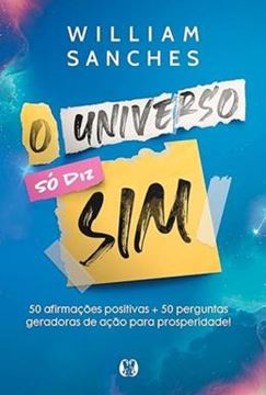 Imagem de UNIVERSO SO DIZ SIM,O