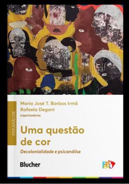 Picture of UMA QUESTAO DE COR - DECOLONIALIDADE E PSICANALISE