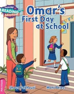 Imagem de CAMBRIDGE READING ADVENTURES - OMAR´S FIRST DAY AT SCHOOL PINK B BAND