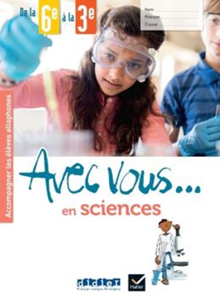 Picture of AVEC VOUS... EN SCIENCES - DE LA 6E A LA 3E - CAHIER + DIDIERFLE.APP