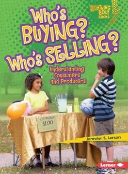 Imagem de WHO´S BUYING? WHO´S SELLING? - UNDERSTANDING CONSUMERS AND PRODUCERS