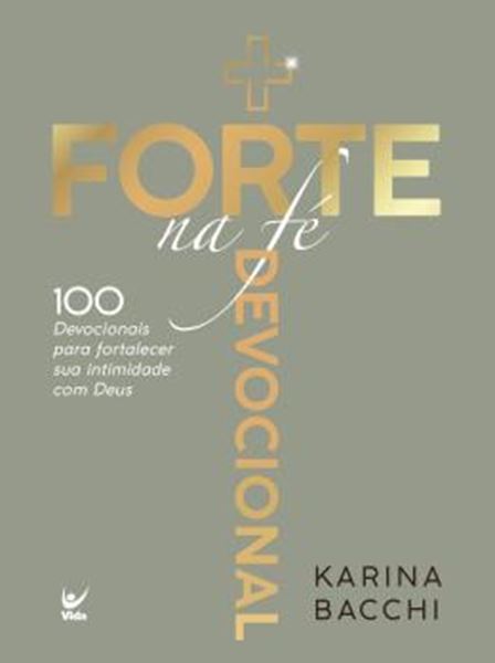 Picture of + FORTE NA FE - 100 DEVOCIONAIS PARA FORTALECER SUA INTIMIDADE COM DEUS