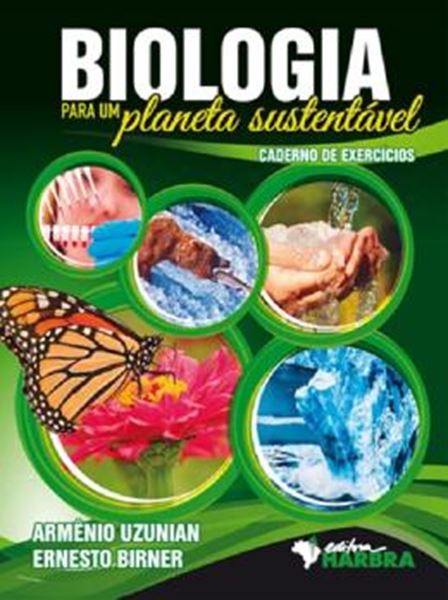 Picture of BIOLOGIA PARA UM PLANETA SUSTENTAVEL - CADERNO DE EXERCICIOS