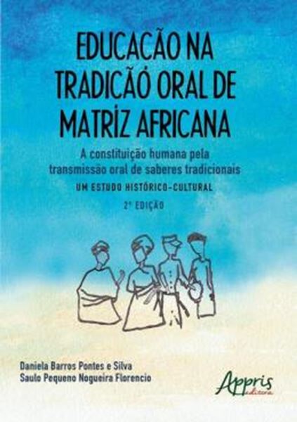 Picture of EDUCACAO NA TRADICAO ORAL DE MATRIZ AFRICANA - 2ª ED.