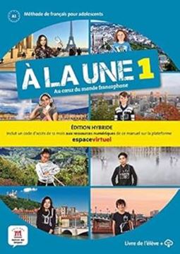 Imagem de LA UNE 1, A - LIVRE DE L´ELEVE A1 - EDITON HYBRIDE