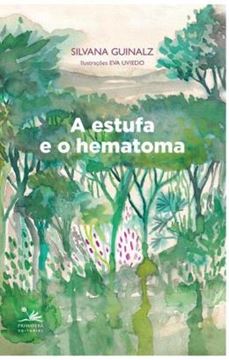 Imagem de A ESTUFA E O HEMATOMA