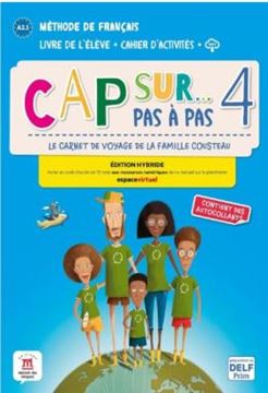 Imagem de CAP SUR PAS A PAS 4 - LIVRE DE LELEVE + CAHIER DACTIVITES - EDITION HYBRIDE