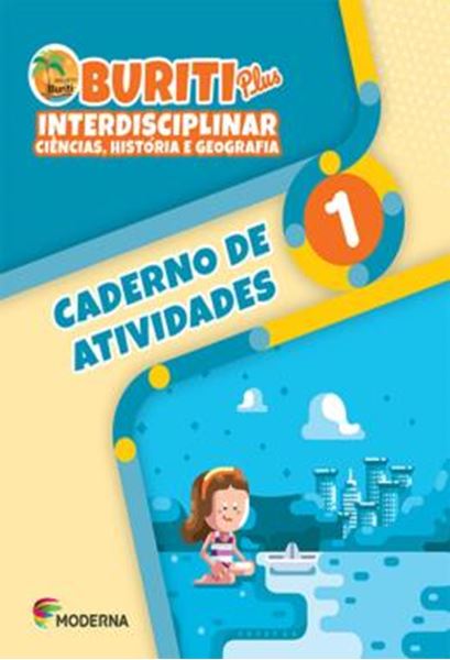 Picture of BURITI PLUS INTERDISCIPLINAR - CIENCIAS, HISTORIA E GEOGRAFIA - 1º ANO - CADERNO DE ATIVIDADES
