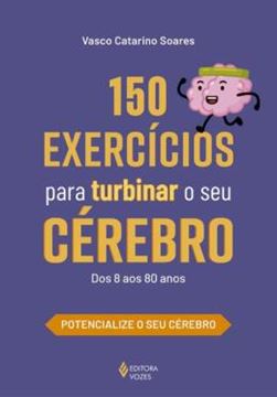 Imagem de 150 EXERCICIOS PARA TURBINAR O SEU CEREBRO