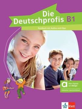 Imagem de DIE DEUTSCHPROFIS B1 KURSBUCH MIT AUDIOS UND CLIPS - HYBRIDE AUSGABE ALLANGO