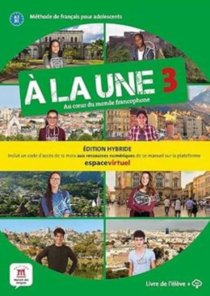 Picture of A LA UNE 3 - LIVRE DE L´ELEVE A2-B1 - EDITION HYBRIDE