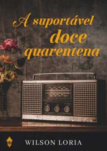 Picture of A SUPORTAVEL DOCE QUARENTENA