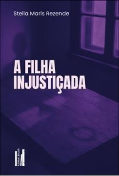 Imagem de A FILHA INJUSTICADA