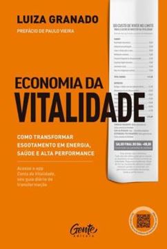 Imagem de ECONOMIA DA VITALIDADE -  COMO TRANSFORMAR ESGOTAMENTO EM ENERGIA, SAUDE E ALTA PERFORMANCE