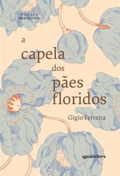 Imagem de A CAPELA DOS PAES FLORIDOS