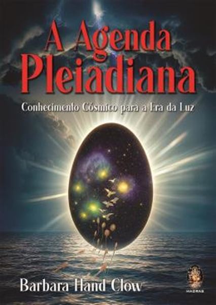 Picture of A AGENDA PLEIADIANA - CONHECIMENTO COSMICO PARA A ERA DA LUZ