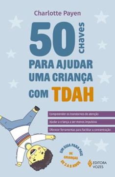 Imagem de 50 CHAVES PARA AJUDAR UMA CRIANCA COM TDAH