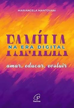 Imagem de A FAMILIA NA ERA DIGITAL