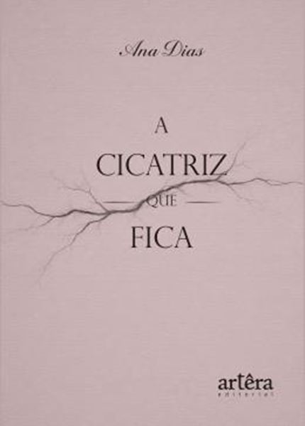 Picture of A CICATRIZ QUE FICA